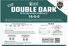 Load image into Gallery viewer, 16-0-0 Double Dark (with 6% Iron) and Bio-Nite™ - Granular Lawn Fertilizer
